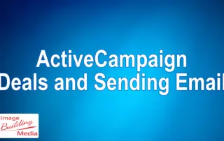 ActiveCampaign Deals and Sending Mass Emails